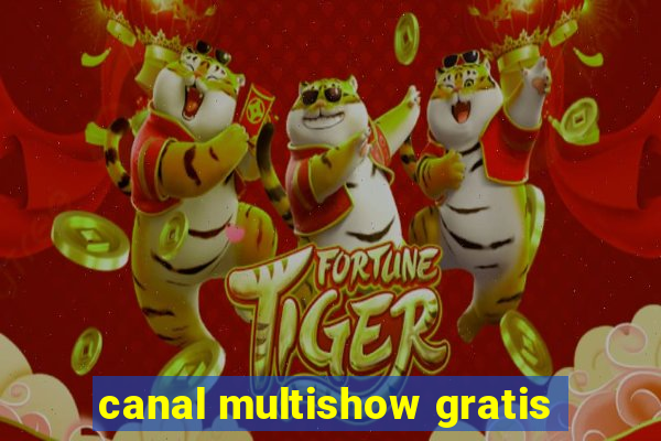 canal multishow gratis